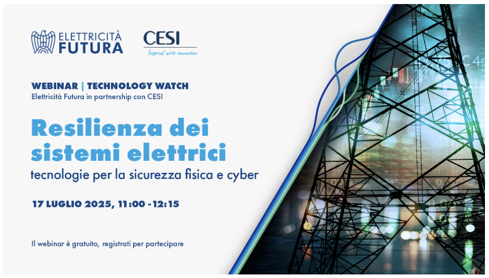Resilienza dei sistemi elettrici: tecnologie per la sicurezza fisica e cyber